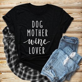 "DOG MOTHER WINE LOVER" Comfy Jersey Knit T-shirt 